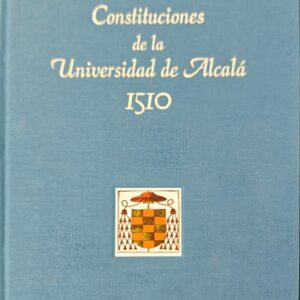 Constituciones Universitarias (Edición Facsímil)